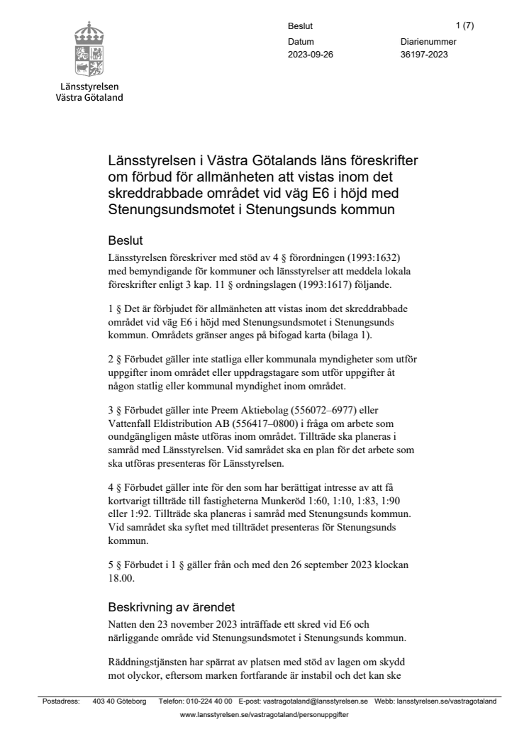 Länsstyrelsen i Västra Götalands läns föreskrifter om förbud för allmänheten att vistas inom det skreddrabbade området vid väg E6 i Stenungsunds kommun(26379769).pdf