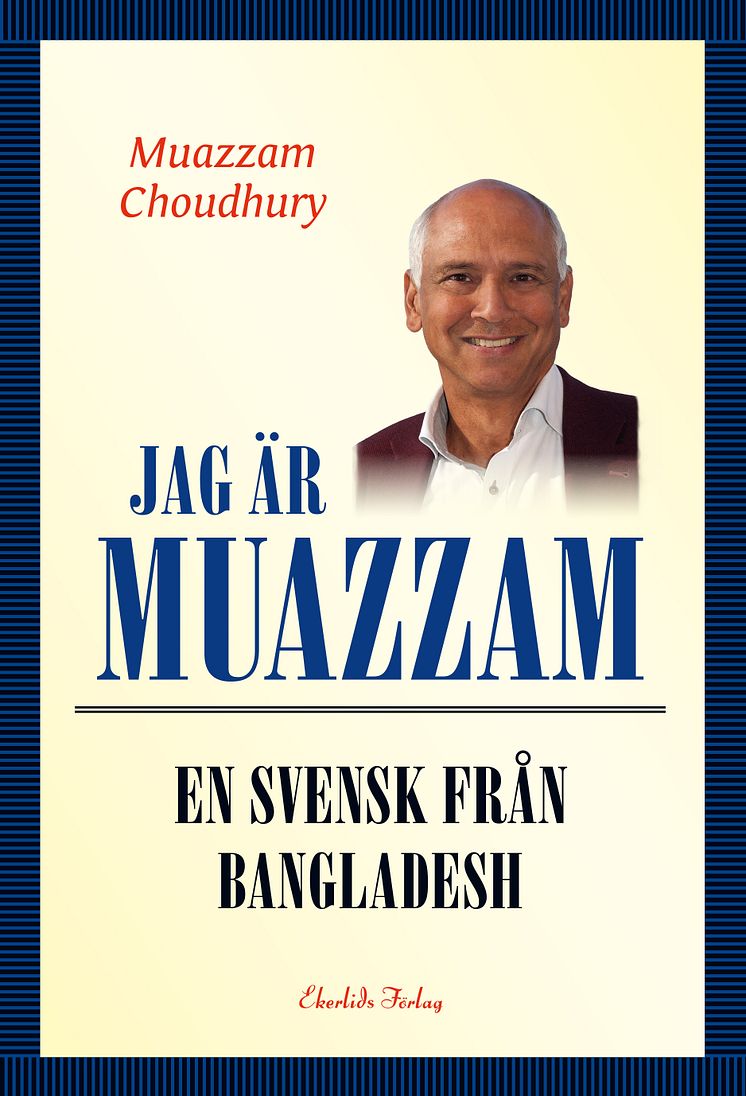 Omslag till boken Jag är Muazzam - en svensk från Bangladesh av Muazzam Choudhury