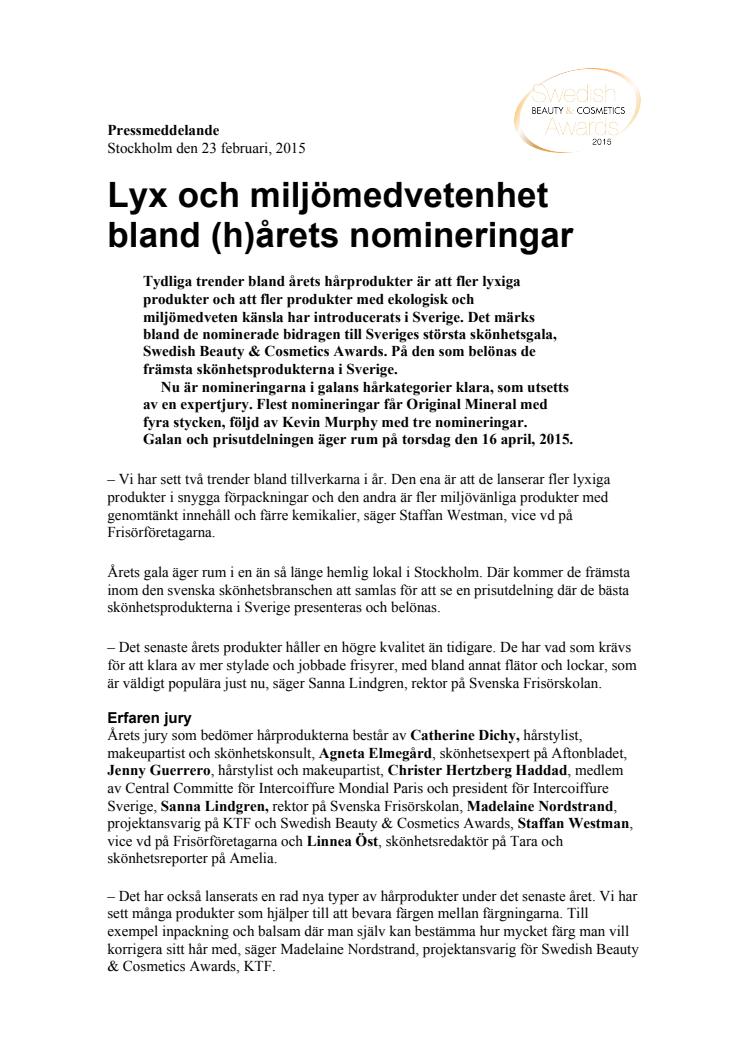 Lyx och miljömedvetenhet  bland (h)årets nomineringar