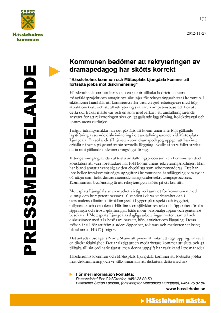 Kommunen bedömer att rekryteringen av dramapedagog har skötts korrekt