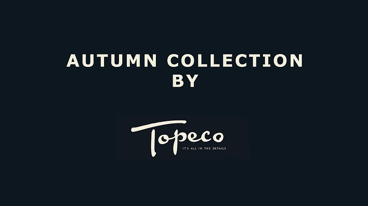 AUTUMN COLLECTION TOPECO