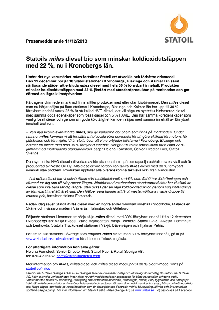 Statoils miles diesel bio som minskar koldioxidutsläppen med 22 %, nu i Kronobergs län. 