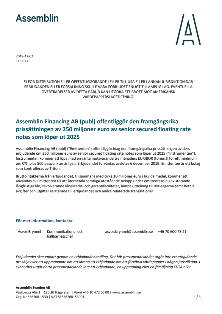 Assemblin Financing AB (publ) offentliggör den framgångsrika prissättningen av 250 miljoner euro av senior secured floating rate notes som löper ut 2025