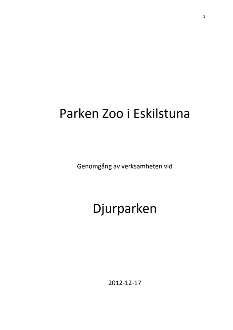 Parken Zoo i Eskilstuna Genomgång av verksamheten vid Djurparken 2012-12-17