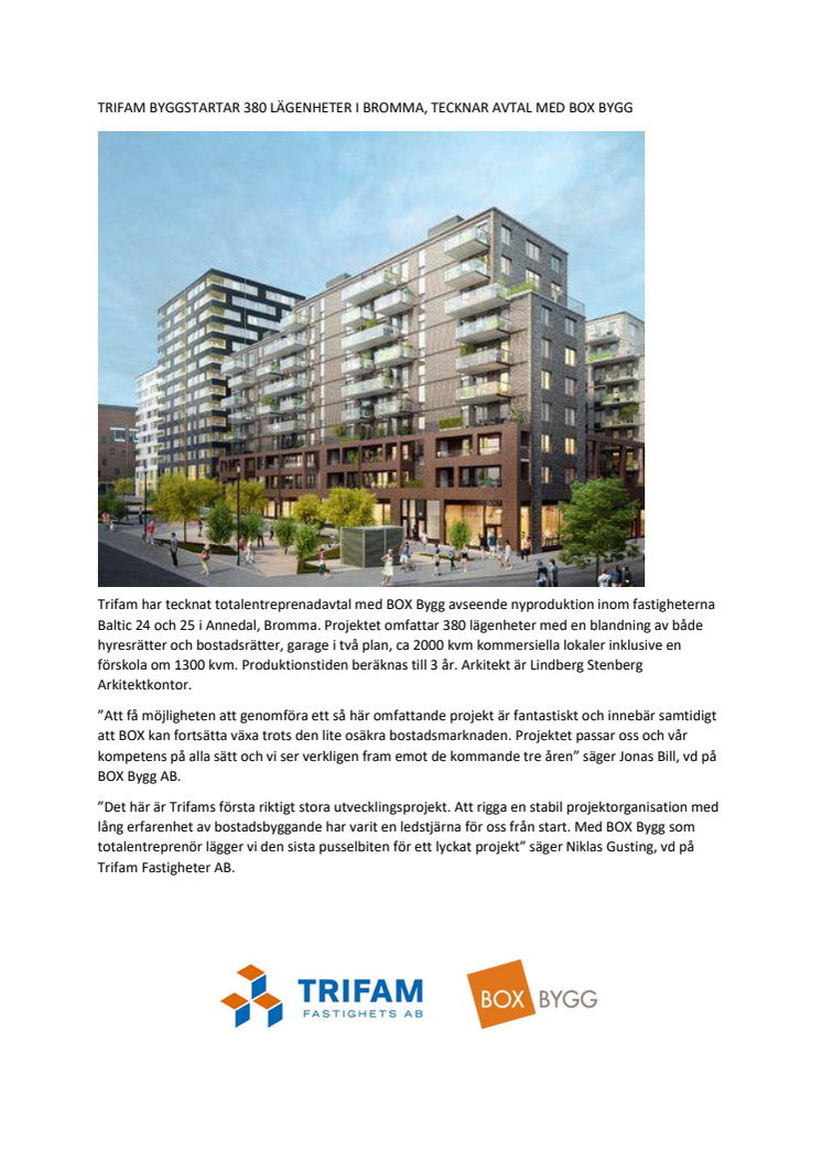 TRIFAM BYGGSTARTAR 380 LÄGENHETER I BROMMA, TECKNAR AVTAL MED BOX BYGG
