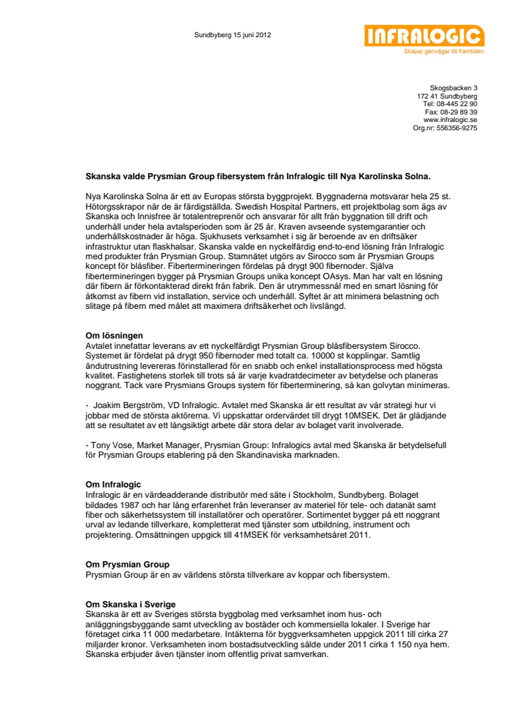 Skanska valde Prysmian Group fibersystem från Infralogic till Nya Karolinska Solna.