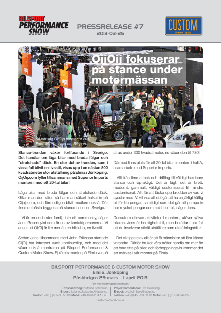 OijOij fokuserar på stance under motormässan