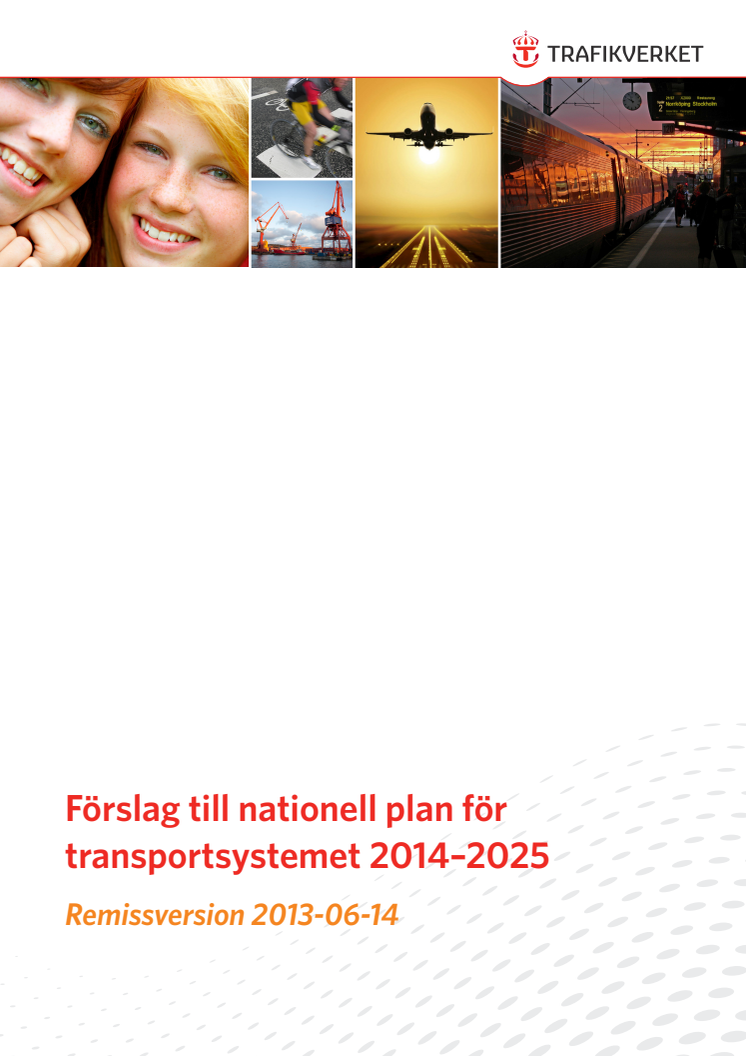 Förslag till nationell plan för Transportsystemet 2014 - 2025