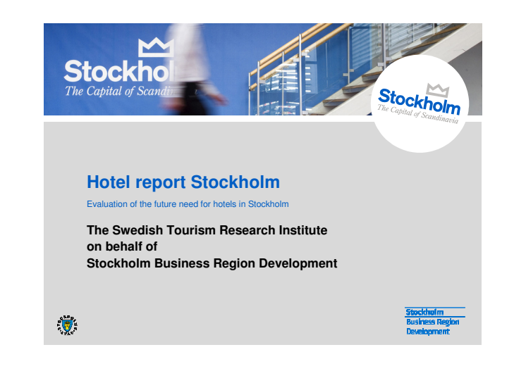 Hotels in Stockholm - the future need for hotels in Stockholm