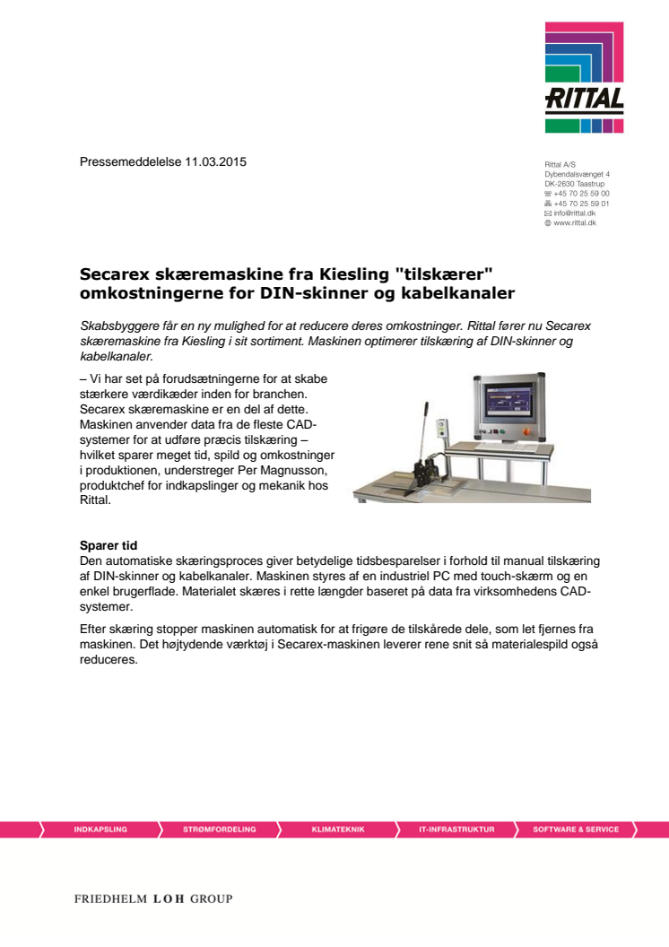 Secarex skæremaskine fra Kiesling "tilskærer" omkostningerne for DIN-skinner og kabelkanaler