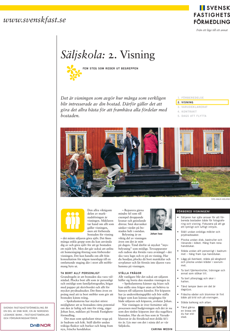 Säljskola: 2. Visning