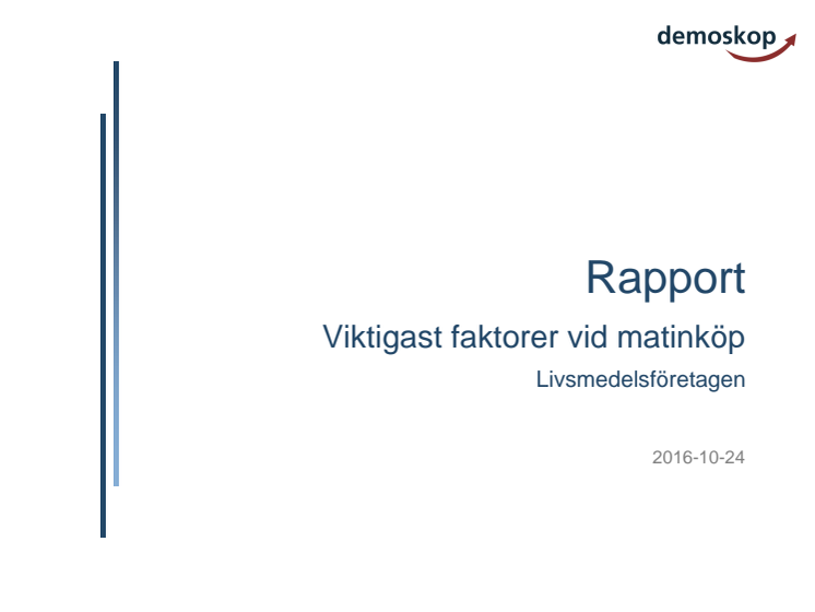 Demoskops rapport: Viktigaste faktorer vid matinköp okt 2016