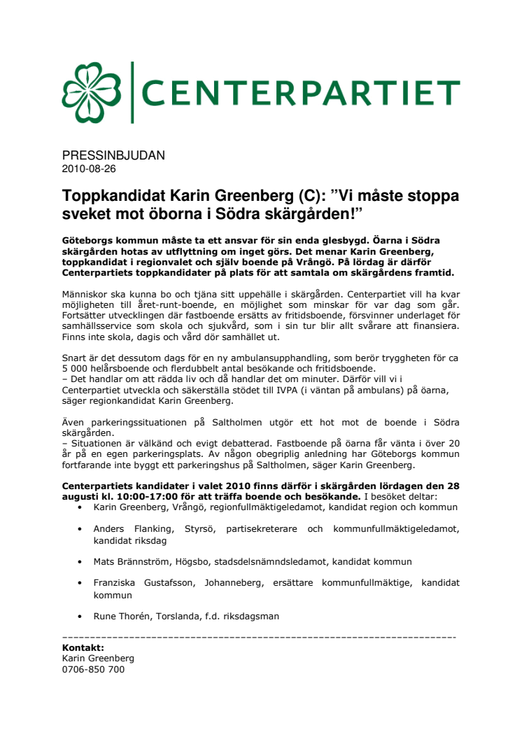 PRESSINBJUDAN. Karin Greenberg (C): "Stoppa sveket mot öborna i södra skärgården!"