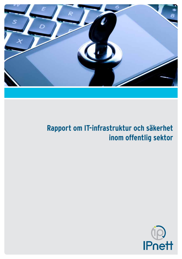 Rapport om IT-infrastruktur och säkerhet inom offentlig sektor