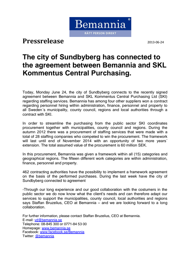 The city of Sundbyberg has connected to the agreement between Bemannia and SKL Kommentus Central Purchasing