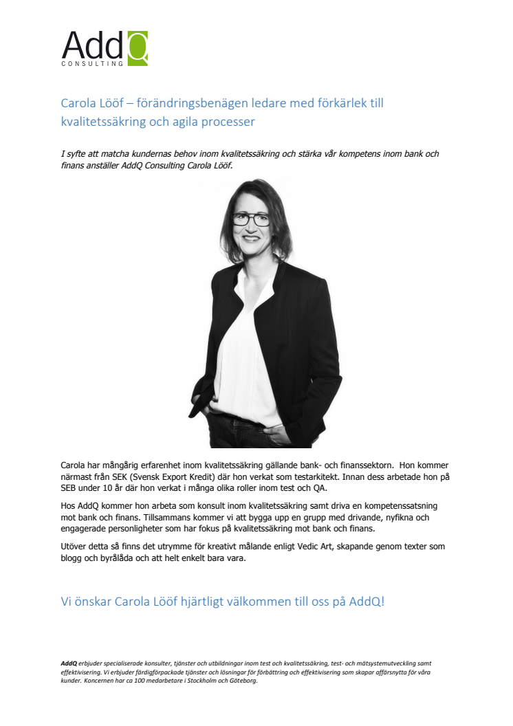 Carola Lööf – förändringsbenägen ledare med förkärlek till kvalitetssäkring och agila processer