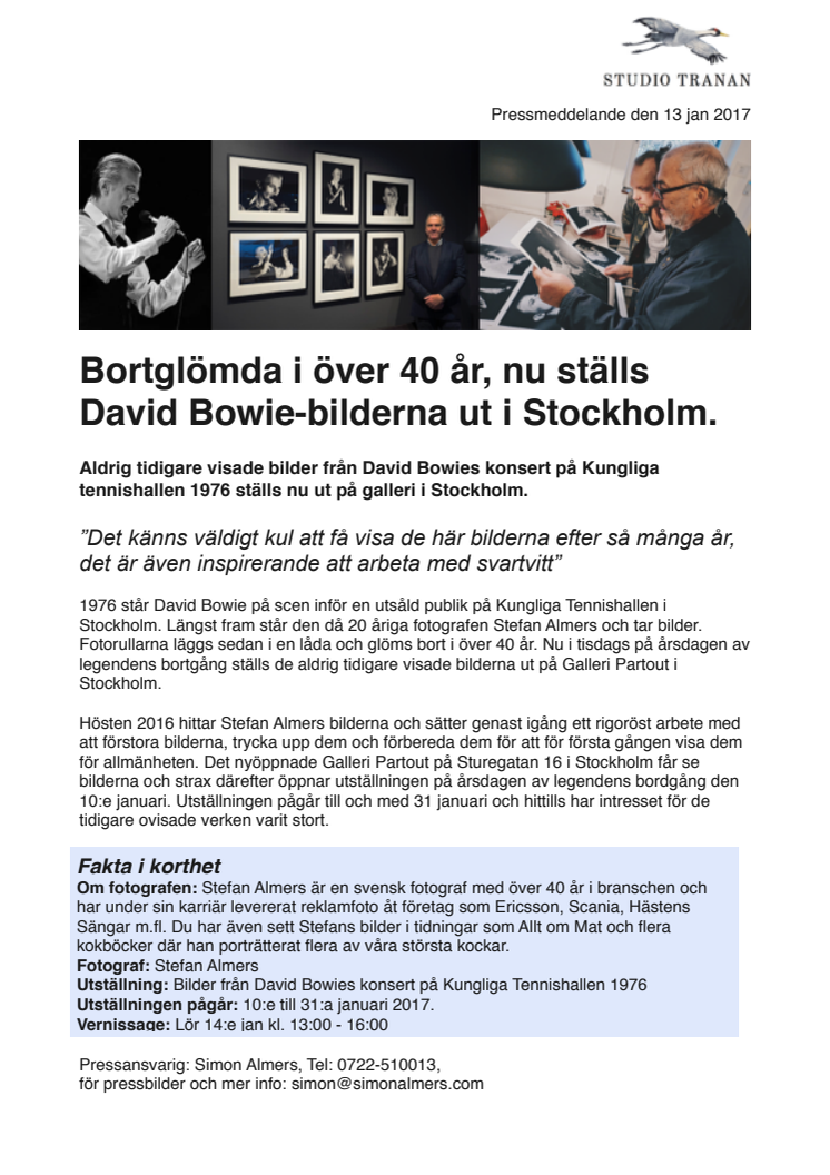 Bortglömda i över 40 år, nu ställs David Bowie-bilderna ut i Stockholm.
