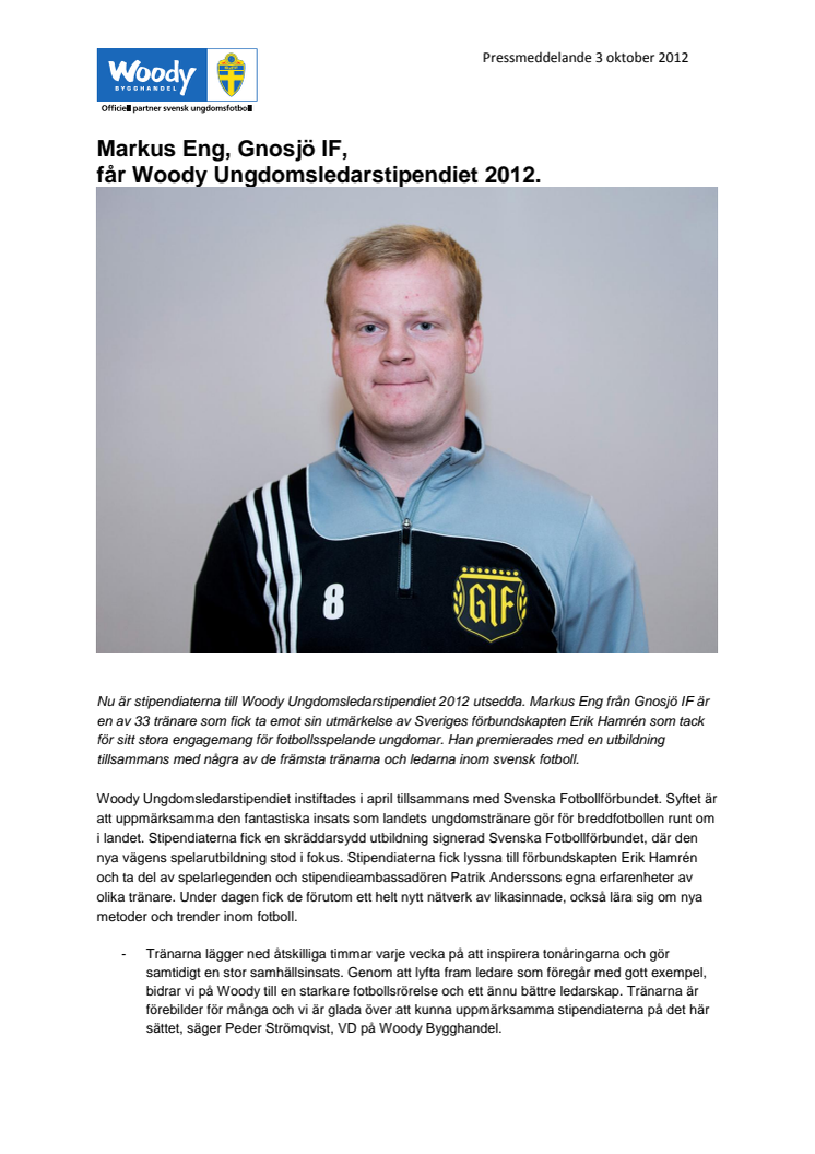 Markus Eng, Gnosjö IF,  får Woody Ungdomsledarstipendiet 2012 
