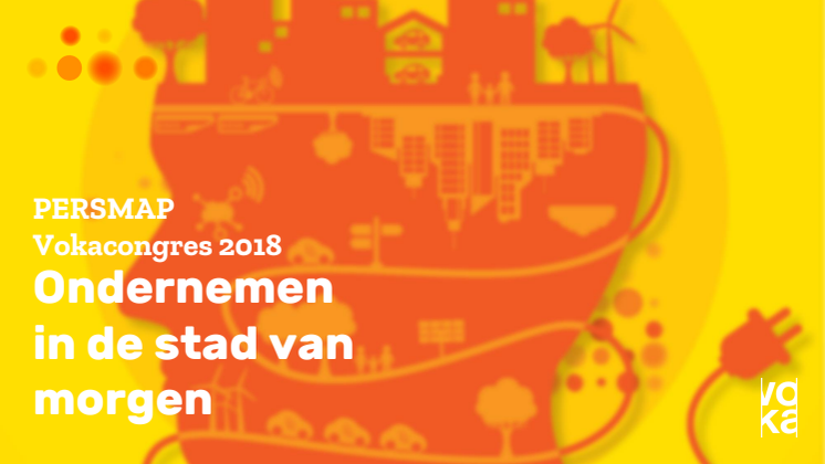 Persmap Vokacongres 2018 "Ondernemen in de stad van morgen"