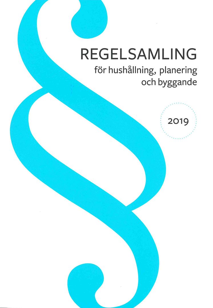 Regelsamling för hushållning, planering och byggande - ny utgåva