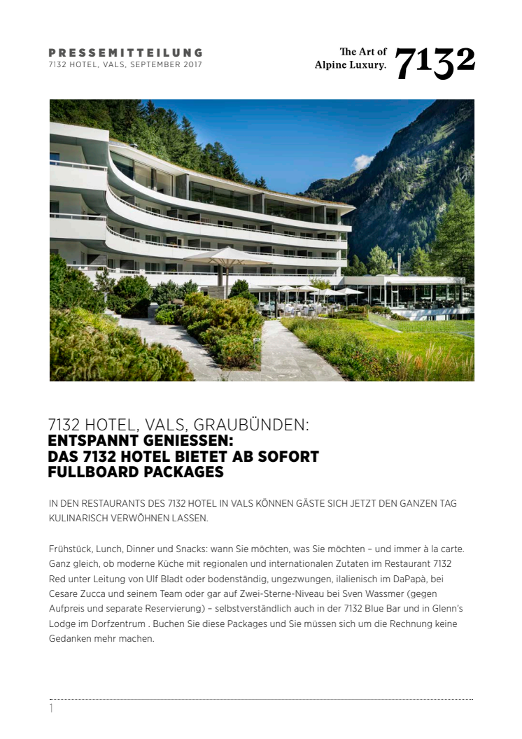 ENTSPANNT GENIESSEN. DAS 7132 HOTEL IN VALS BIETET AB SOFORT FULLBOARD PACKAGES