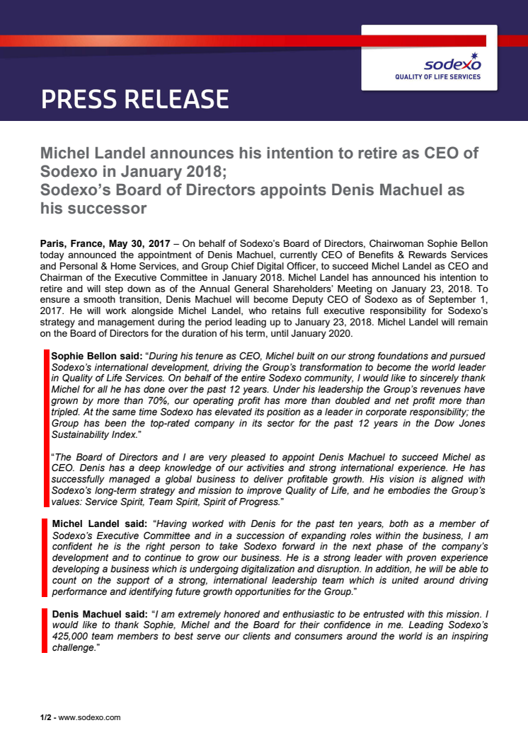 Michel Landel announces his intention to retire as CEO of Sodexo in January 2018; Sodexo’s Board of Directors appoints Denis Machuel as his successor