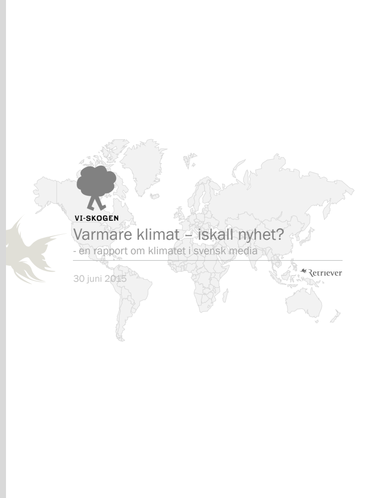 Varmare klimat – iskall nyhet - en rapport om klimatet i media