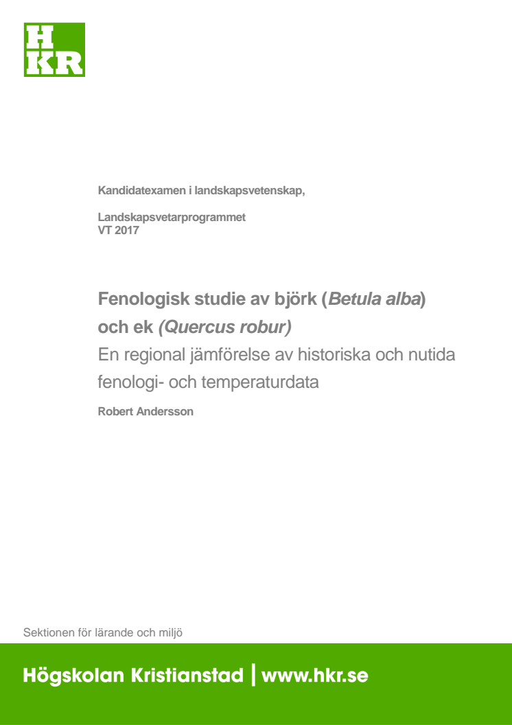 Fenologisk studie av björk (Betula alba) och ek (Quercus robur): En regional jämförelse av historiska och nutida fenologi- och temperaturdata