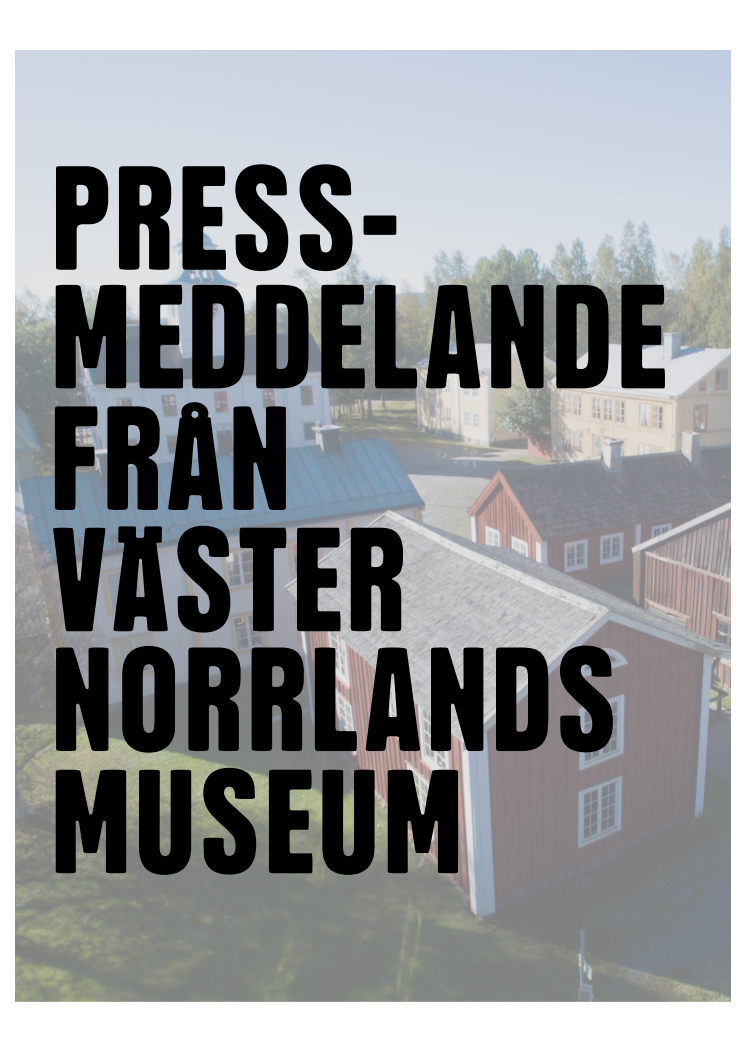 Rekordsiffror för Västernorrlands museum