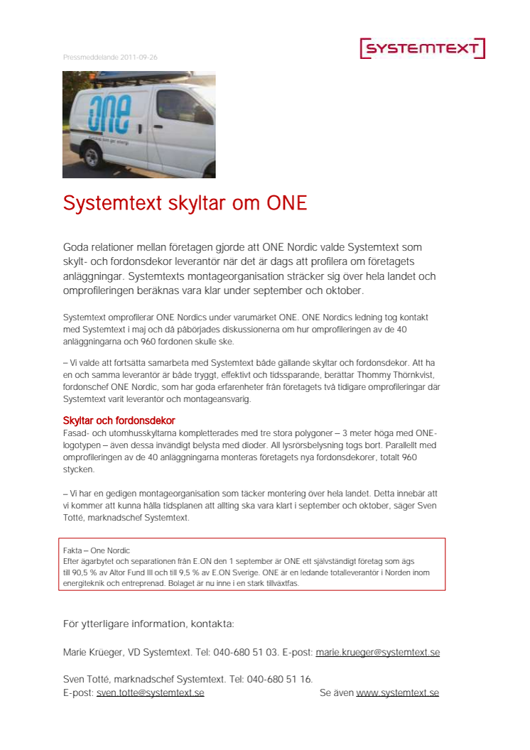 Systemtext skyltar om ONE