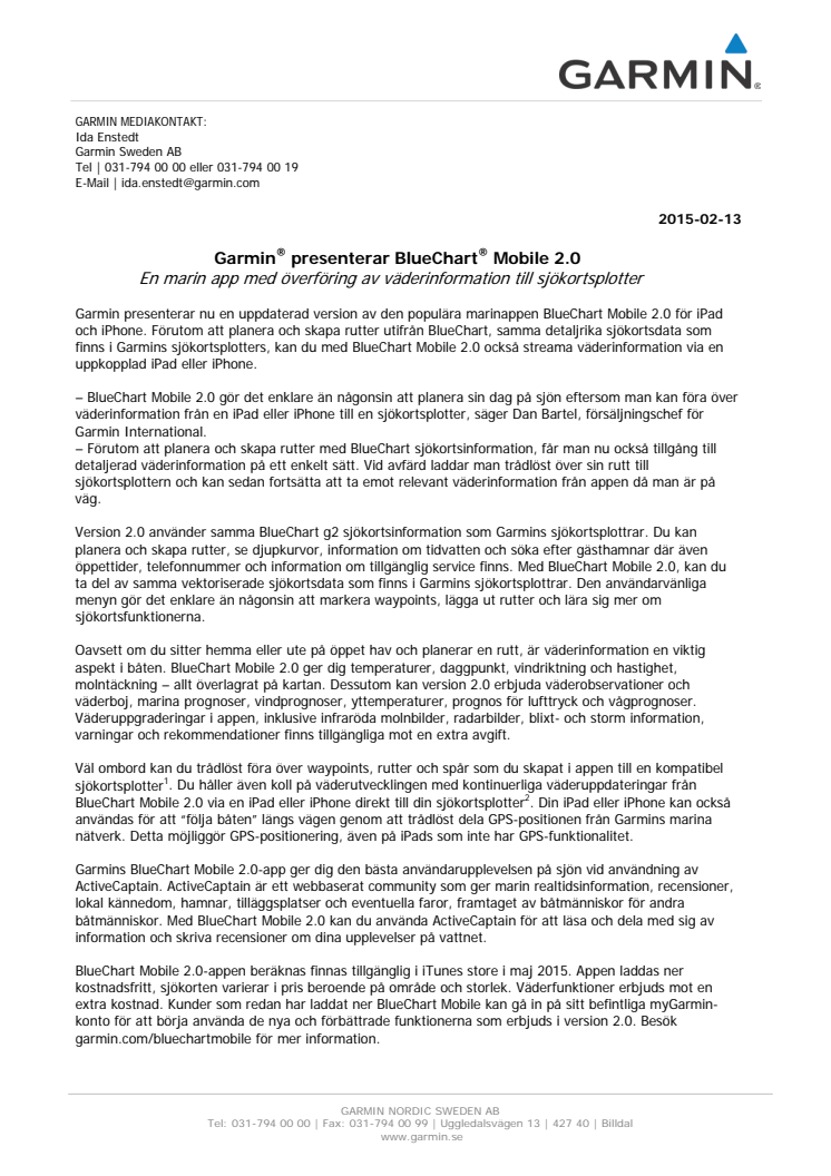 Garmin® presenterar BlueChart® Mobile 2.0	 En marin app med överföring av väderinformation till sjökortsplotter