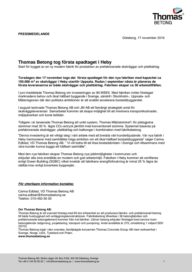 Thomas Betong tog första spadtaget i Heby. Start för bygget av en ny modern fabrik för produktion av prefabricerade skalväggar och plattbärlag 