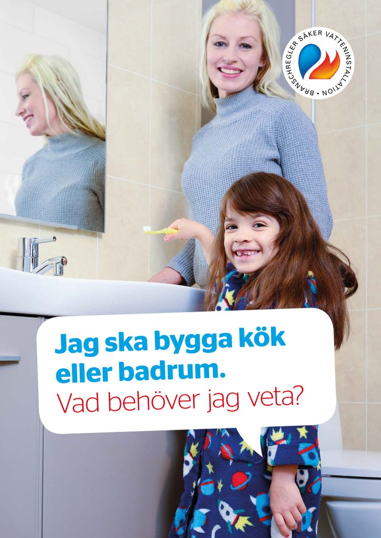 Jag ska bygga kök eller badrum. Vad behöver jag veta?