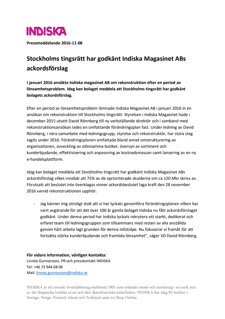 Stockholms tingsrätt har godkänt Indiska Magasinet ABs ackordsförslag