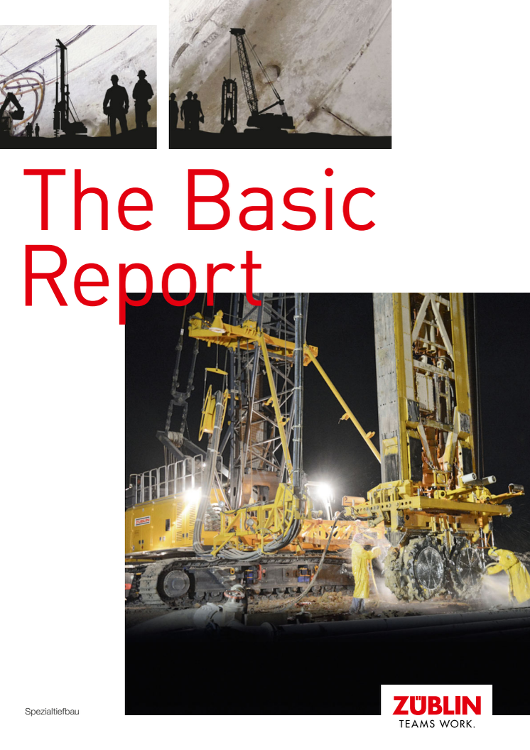 ZÜBLIN Spezialtiefbau: The Basic Report 
