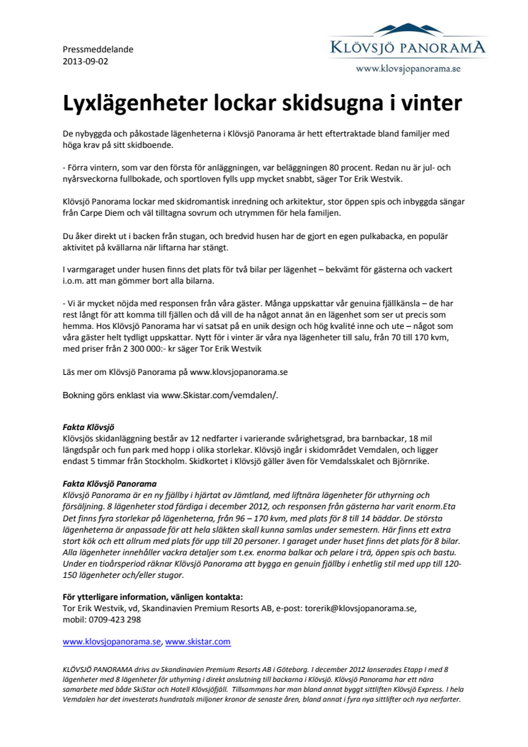 Lyxlägenheter lockar skidsugna i vinter