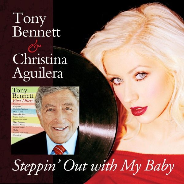 Tony Bennett & Christina Aguilera - Steppin' Out With My Baby