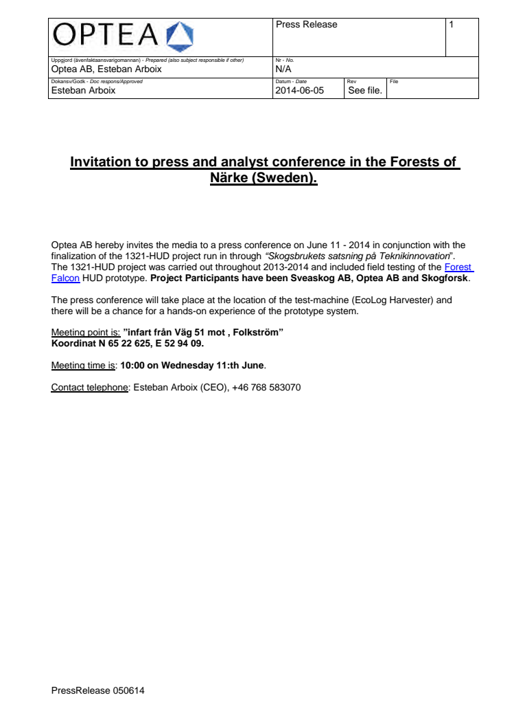 Invitation to press and analyst conference in the Forests of Närke (Sweden)