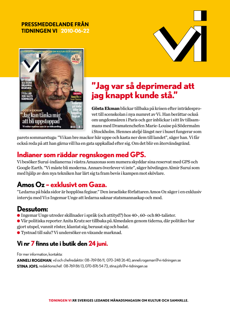 Gösta Ekman: "Jag var så deprimerad att jag knappt kunde stå."