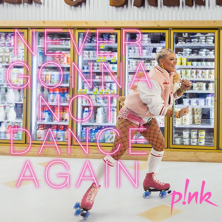 P!NK - Never Gonna Not Dance Again' - omslag