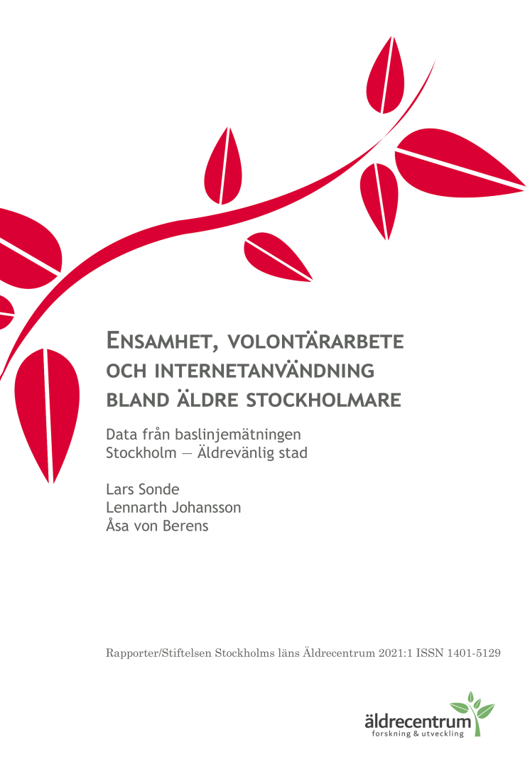 Ensamhet, volontärarbete och internetanvändning bland äldre stockholmare