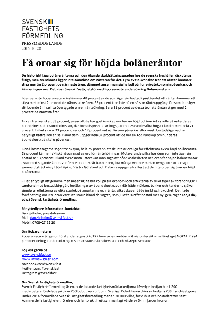 Få oroar sig för höjda bolåneräntor