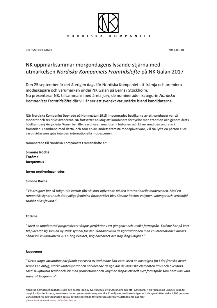 NK uppmärksammar morgondagens lysande stjärna med utmärkelsen Nordiska Kompaniets Framtidslöfte på NK Galan 2017.