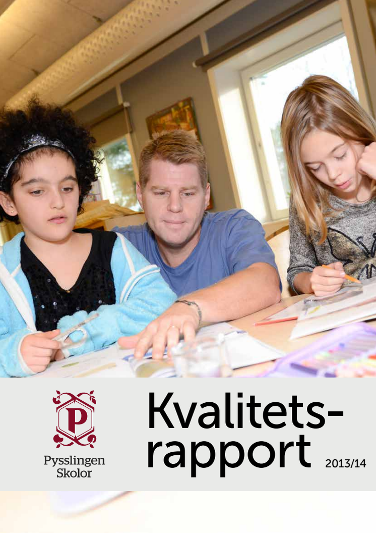 Kvalitetsrapport - Pysslingen Skolor 2013/14