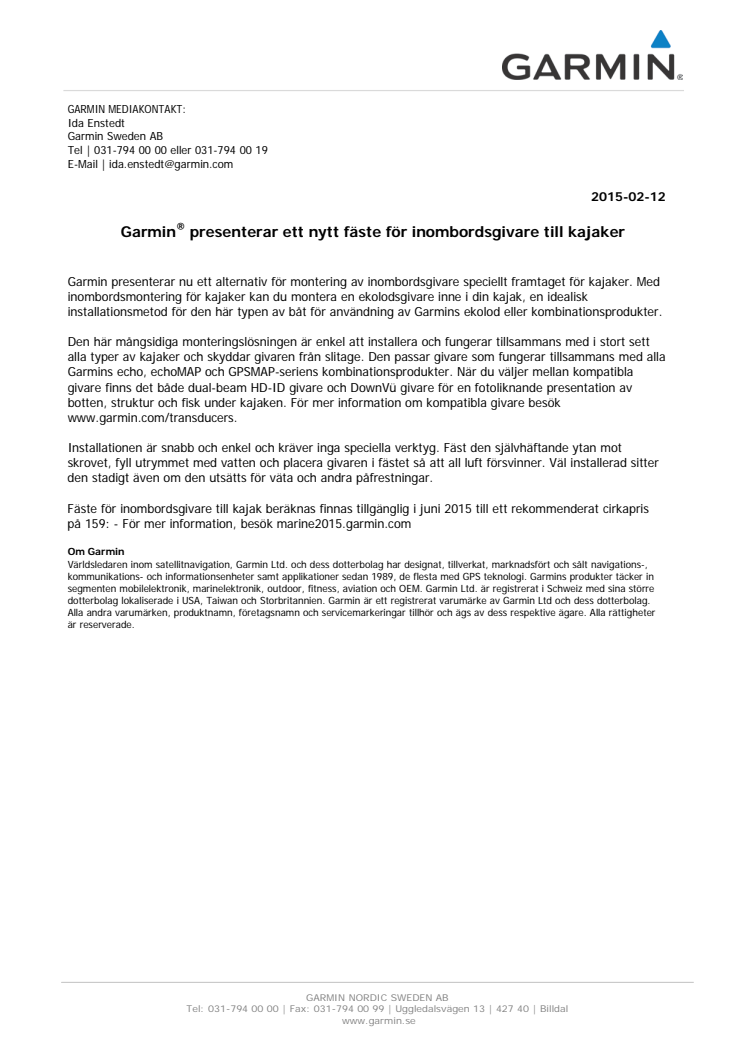 Garmin® presenterar ett nytt fäste för inombordsgivare till kajaker 