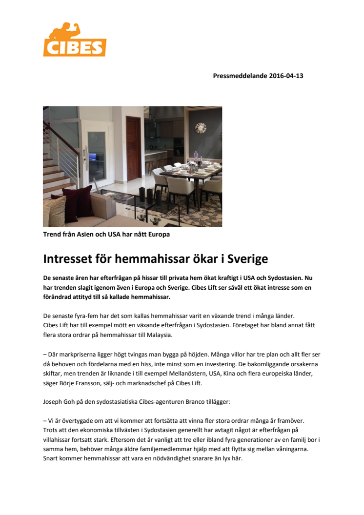 Intresset för hemmahissar ökar i Sverige
