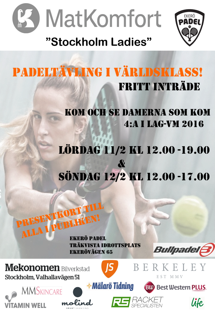 Världsstjärnor i padel spelar tävling på Ekerö!