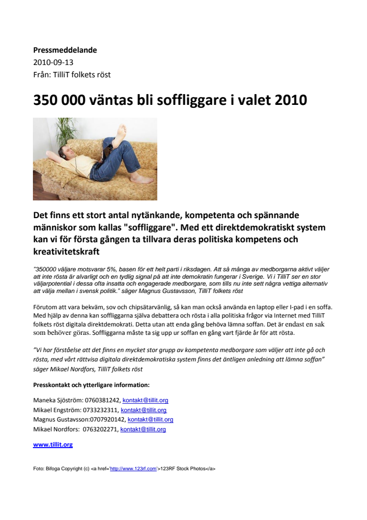 350 000 väntas bli soffliggare i valet 2010