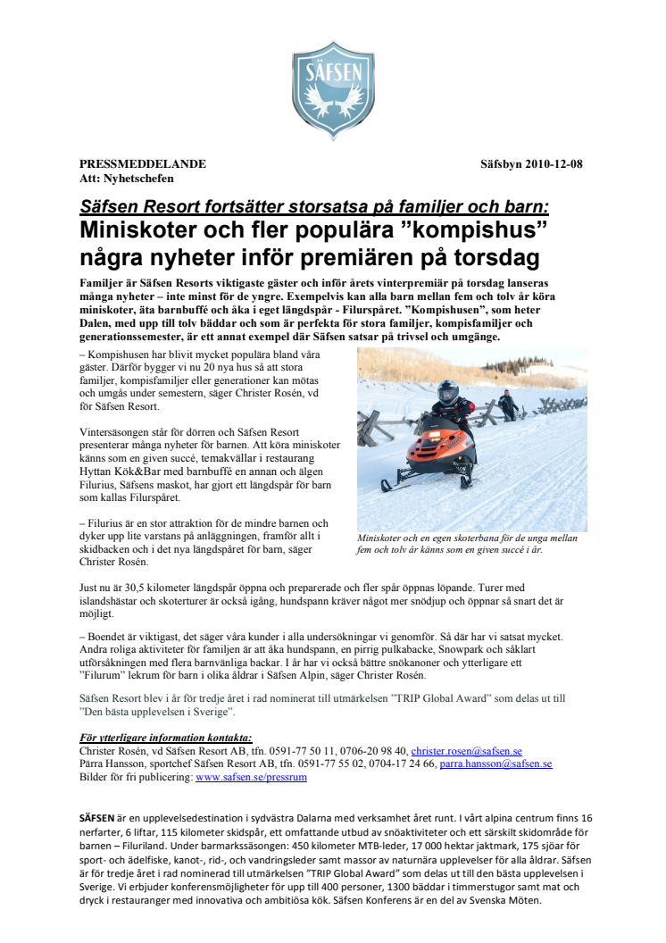 Säfsen Resort fortsätter storsatsa på familjer och barn: Miniskoter och fler populära ”kompishus”  några nyheter inför premiären på torsdag 