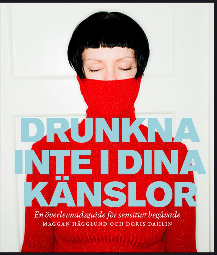 Omslagsbild: Drunkna inte i dina känslor